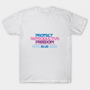 Protect Reproductive Freedom Vote Blue 2024 T-Shirt